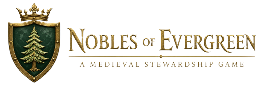 Nobles of Evergreen - a medieval stewardship game